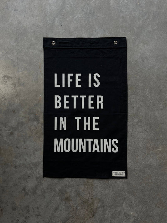 LIFE IS BETTER IN THE MOUNTAINS FLAG - BLACK