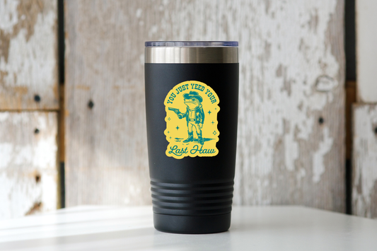 You Just Yeed Your Last Haw Sticker