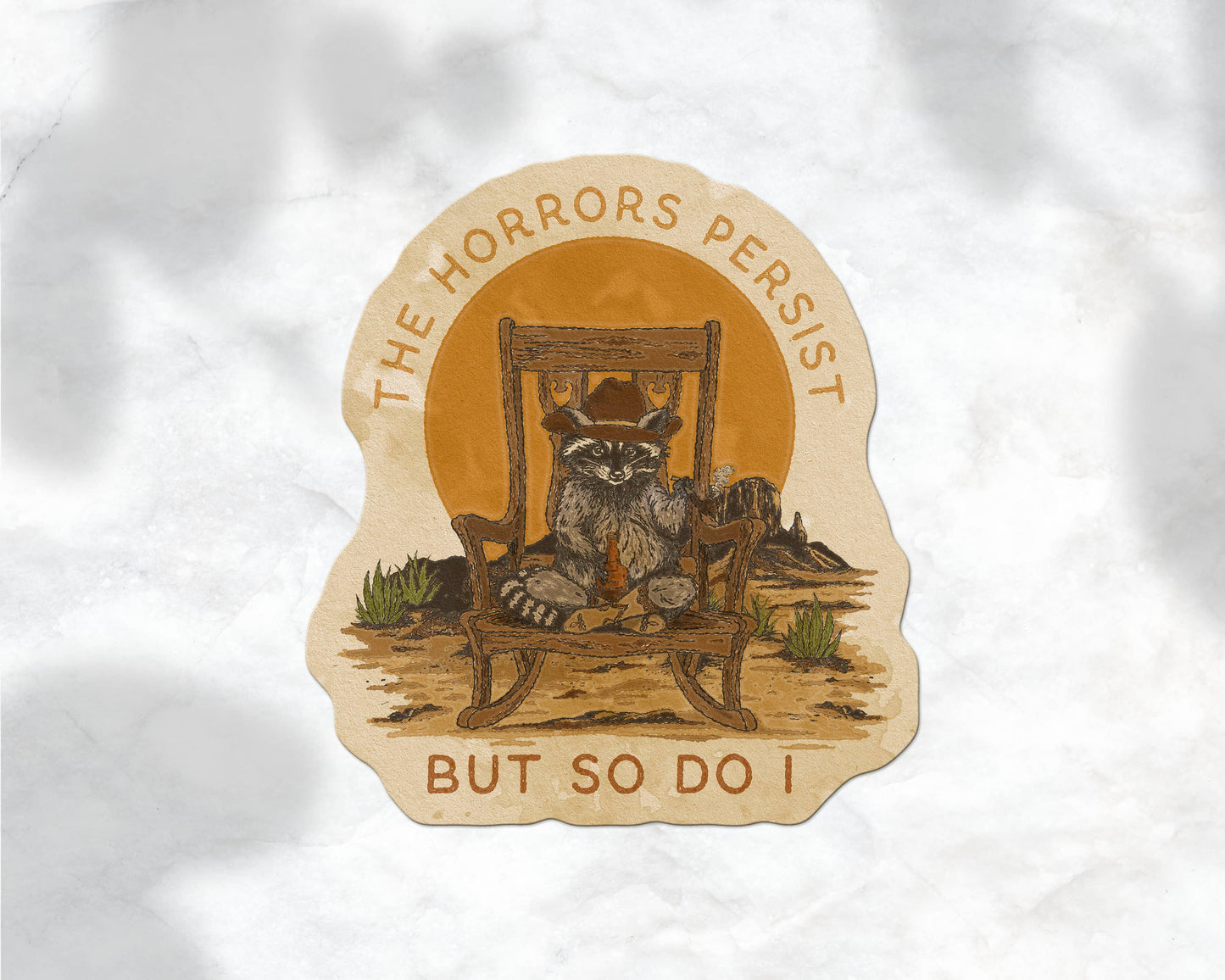 The Horrors Persist But So Do I Raccoon Cowboy Sticker
